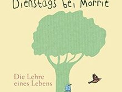 Dienstags bei Morrie – Die Lehre eines Lebens Dienstags bei Morrie – Die Lehre eines Lebens