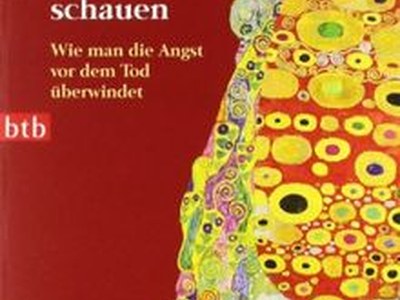 In die Sonne schauen – Wie man die Angst vor dem Tod überwindet In die Sonne schauen – Wie man die Angst vor dem Tod überwindet